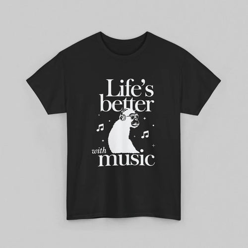 Life's Better with Music Women's T-Shirt